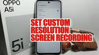 How To Set Custom Resolution Screen Recording On Oppo A5i