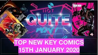 TOP NEW KEY COMICS THIS WEEK 15TH JANUARY 2020 01.15.2020