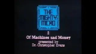 The Mighty Micro Episode 2 Of Machines And Money (VHS Capture)