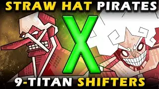What if the Straw hat Pirates were titans? | One Piece x Attack on Titan Crossover