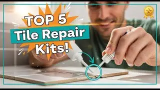Top 5 Best Ceramic Tile Repair Kits 2026