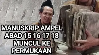 MANUSKRIP ABAD 15 16 17 18  KANJENG SUNAN AMPEL SURABAYA MASIH TERSIMPAN BAIK