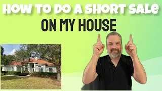 How To Do A Short Sale On My House