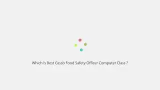 GSSSB Food Safety Officer