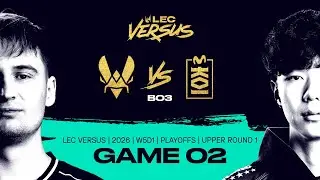 VIT vs MKOI | 2026 LEC Versus Playoffs - Upper Round 1 - Game 2 | Team Vitality vs Movistar KOI