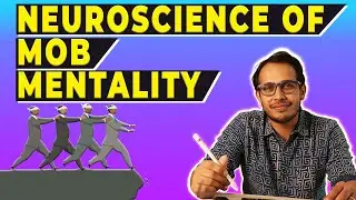 🔴Neuroscience of Mob Mentality
