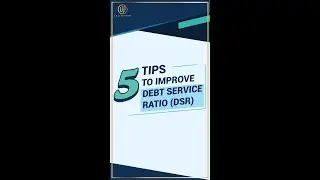 5 Tips to Improve Debt Service Ratio (DSR)