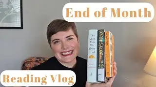 End of the Month Reading Vlog  II  Getting past a reading slump...