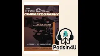 The Five Cs Of Cinematography Motion Picture Filming -- Motion Picture Filming Techniques