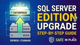 SQL Server Edition Upgrade | How do I upgrade to a new SQL Server Edition?