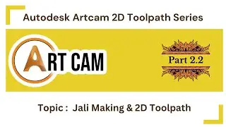 Artcam Tutorial Basic Part 2.2 - Jali Making & 2D Toolpath | Digital Effect