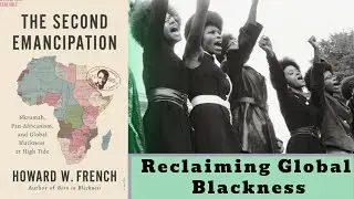 Pan-African Power Unleashed: Inside The Second Emancipation by Howard W. French