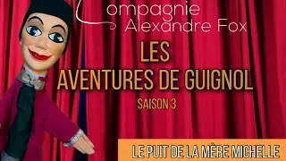 Les Aventures de Guignol - Les Aventures de la Mere Michelle