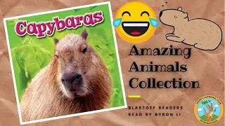 ESL English Stories | Amazing Animals Books - Capybaras