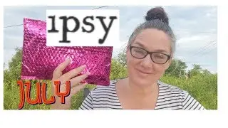July Ipsy Glam Bag 2019