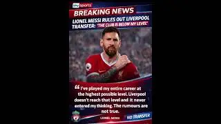 Liverpool Is Below My Level&rdquo; &ndash; Messi&rsquo;s Cold Response 🥶