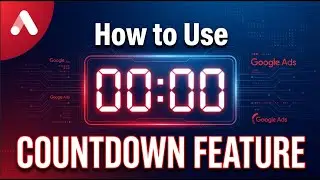 How to Use the Countdown Feature in Google Ads (Step-by-Step Tutorial)