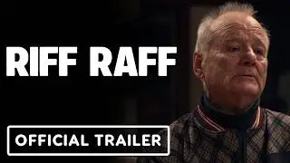 Riff Raff - Official Trailer #2 (2025) Bill Murray, Jennifer Coolidge, Pete Davidson