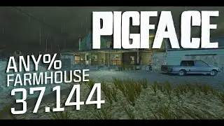 PIGFACE Demo - Farmhouse Any% Speedrun in 37.144