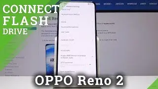 How to Enable USB OTG in Oppo Reno 2 &ndash; On The Go Connection
