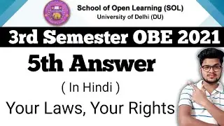 DU SOL 3rd Semester OBE Your Laws Your Rights Answer 5th 2021