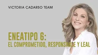 ENEATIPO 6: El Comprometido, responsable y leal