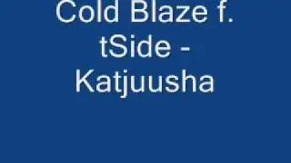Cold Blaze f. tSide - Katjuusha