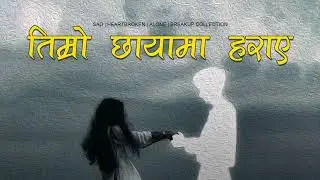Timro Xaya Ma Haraye  तिम्रो छायाँमा हराएँ | New Nepali Sad 2025 | Heart Touching Emotional Song 💔