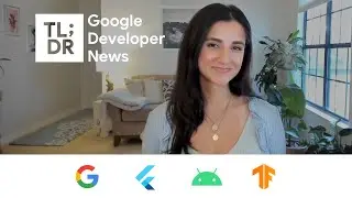 17 Days of Flutter, optimizing TensorFlow Processors, and more dev news!