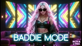 Nova Lynx &ndash; Baddie Mode | Pop Rap 2025