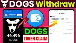DOGS Withdraw | Dogs airdrop withdrawal | Dogs airdrop telegram wallet claim | Dogs new update |Dogs