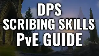 ESO DPS Scribing Skills Guide: Best PvE Builds & Status Effects