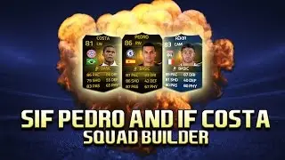 FIFA 15 Squad Builder - IF COSTA IS INCREDIBLE! w/IF Douglas Costa, SIF Pedro + TOTS Fekir!