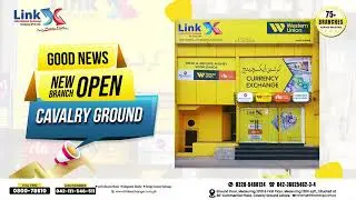 Opening new Branch of link Currency Exchange & Money Transfer Services at Cavalry Ground Lahore