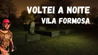 Cemiterio Vila Formosa , voltei a noite foi tenso