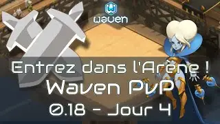 Entrez dans l'Arène ! Pvp Waven 0.18 jour 4 : Le Piktus une vraie maladie sur patte !