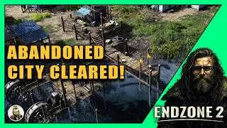 Endzone 2 | Huge Expedition Chain, Abandoned City Looting & Church Safe Cracked!