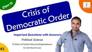 Chapter 6  The Crisis of Democratic Order Class 12 -  Important Questions and Answers Part 1