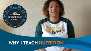 Past Winner: Why I Teach Nutrition Education with Michaela Nealy
