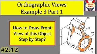 Orthographic View | Example 3 | Part 1| MechGate