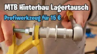 (fast) Profiwerkzeug f&uuml;rs MTB f&uuml;r 15&euro; // MTB Hinterbau Lagertausch