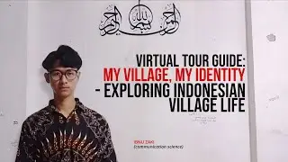 Virtual Tour Guide: My Village, My Identity - Exploring Indonesian Village Life