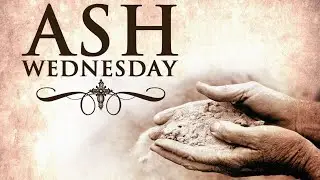 Ash Wednesday Mass | St. Jane Frances de Chantal Church, Bethesda, Maryland