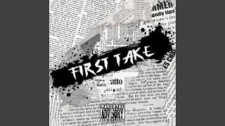 First Take (feat. RellZooted)