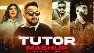 Tutor X Knife Brows - Mashup | Cheema Y ft. Dhanda Nyoliwala | Chill Vibes