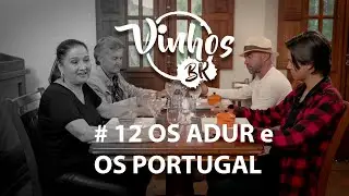 Vinhos.BR | Temporada 2 – Episódio 12: OS ADUR e OS PORTUGAL | Enoturismo em um Túnel Centenário