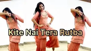 Kite Nai Tera Rutba Ghatda/रुतबा कटदा/Rutba Dance Video/Satinder Sartaj,Neeru Bajwa/Ishani Rocks