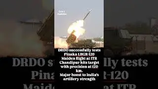 DRDO successfully tests Pinaka LRGR-120 Maiden flight, hits target with precision at 120 km. #india