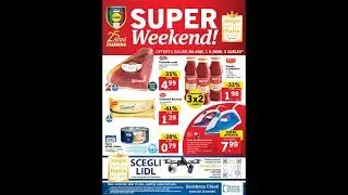 LIDL - SUPER WEEKEND - OFFERTE VALIDE DA SAB  1 A DOM  2 LUGLIO 2017