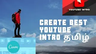 how to create youTube intro in tamil | youtube chennal intro in tamil |